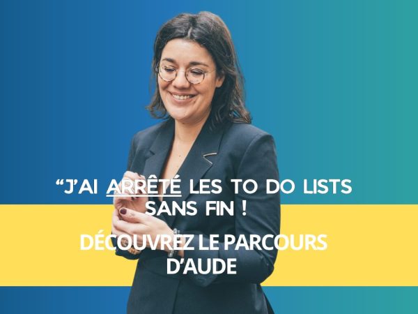 « Je faisais des to-do lists sans fin » : Découvrez le parcours entrepreneurial d&rsquo;Aude, psychopraticienne